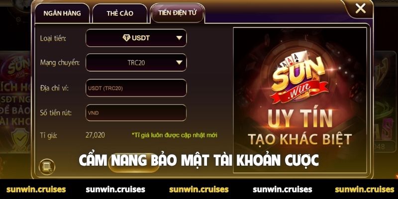 Nạp Tiền Sunwin 3 Cẩm nang bảo mật tài khoản cược