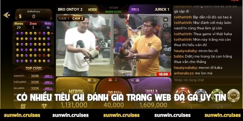 Có nhiều tiêu chí đánh giá trang web đá gà uy tín