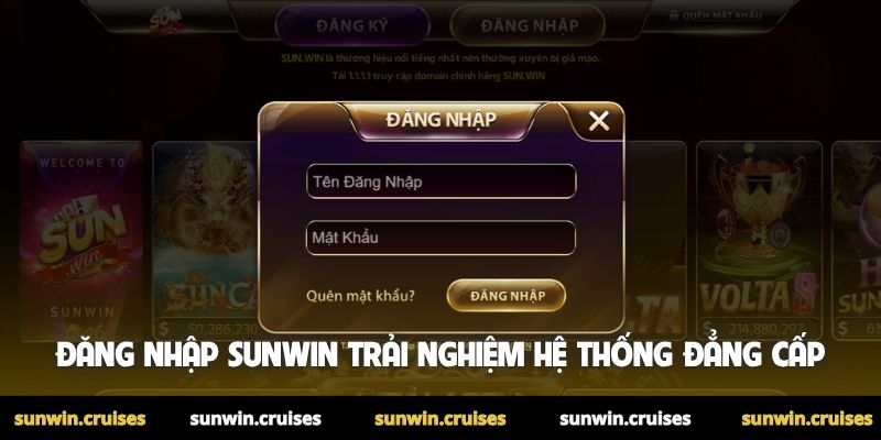 Đăng Nhập Sunwin 1 Đăng nhập Sunwin trải nghiệm hệ thống đẳng cấp