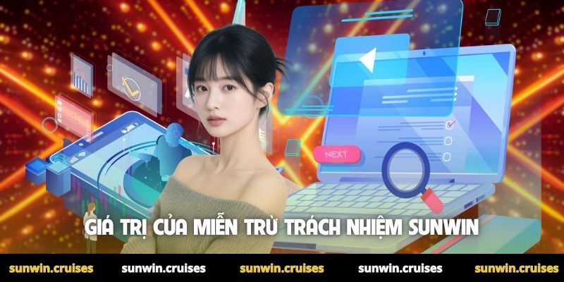 Giá trị của miễn trừ trách nhiệm Sunwin