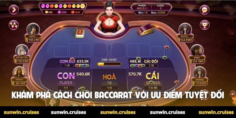 Cách chơi Baccarat trên Sunwin: Nghệ thuật làm chủ bàn cược 1 Khám phá cách chơi Baccarat với ưu điểm tuyệt đối