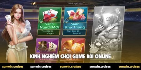 Kinh nghiệm chơi game bài online