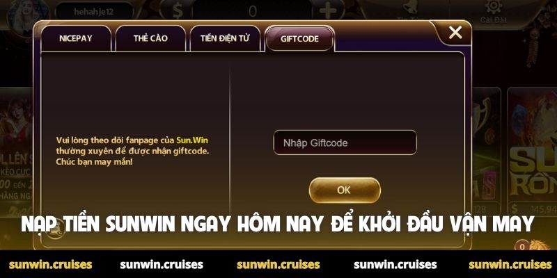 Nạp Tiền Sunwin 1 Nạp tiền Sunwin ngay hôm nay để khởi đầu vận may