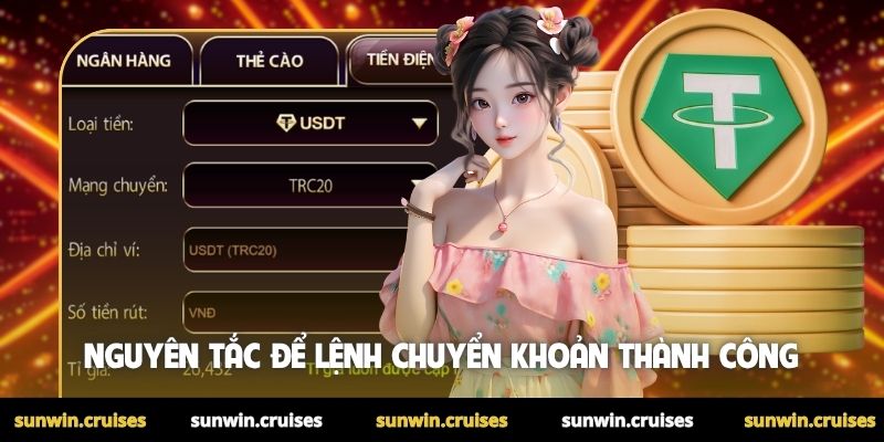 Rút Tiền Sunwin 3 Nguyên tắc để lệnh chuyển khoản thành công