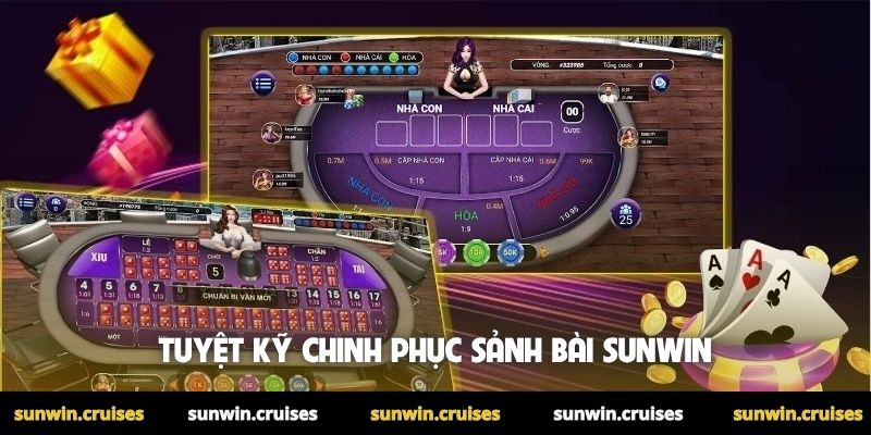 Tuyệt kỹ chinh phục sảnh bài Sunwin